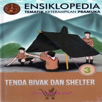 ENSIKLOPEDIA TEMATIK KETERAMPILAN PRAMUKA TENDA BIVAK DAN SHELTER SERI - 3 (BANTUAN KABUPATEN)













0